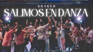 Salimos en Danza - Shaked (Video Oficial)