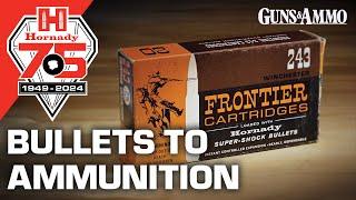 75 Years of Hornady | Bullets to Ammunition |