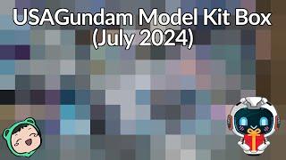 Unboxing the USAGundam Model Kit Box for July 2024!