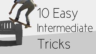 10 Easy Intermediate Skateboard Tricks