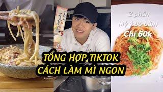 Tổng hợp TikTok - ông anh thích nấu ăn Nấu các loại Mì cực dễ #tiktok