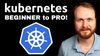 Complete Kubernetes Course -- From BEGINNER to PRO