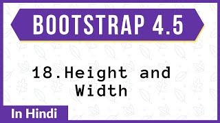 #18. Height And Width | Bootstrap | In Hindi