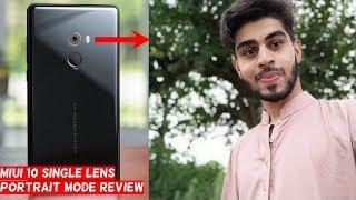 Get Portrait Mode In Xiaomi Phones With Single Cameras | MIUI 10 Features | Mi Mix 2 Portrait Mode