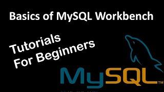 Introduction to MySQL Workbench | How to configure MySQL Workbench | Tutorials for Beginners