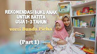 Rekomendasi buku anak batita usia 1-3 tahun versi Bunda Picha (PART 1)