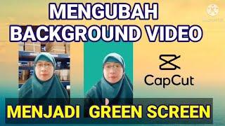 Cara Mengubah Background Video Menjadi Green Screen di CapCut Dengan Mudah