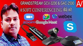 How to Zoom and Google meet with Grandstream GVC3200and GAC2500