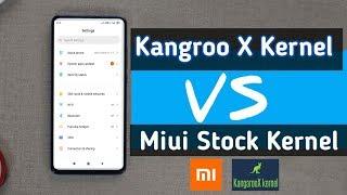 Kangroo X Kernel Vs Miui Stock Kernel 