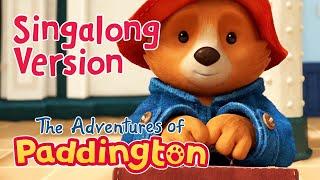 (Singalong Version) The Adventures of Paddington Extended Theme Song! | Paddington | Music