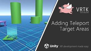 [Unity XR] VRTK v4 - Adding Teleport Target Areas