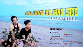 GILIANG GILIANG LADO - AJO LATUIH Ft JUPE LITAR (Lagu Ronggiang)