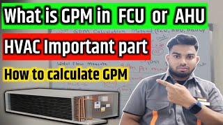 how to calculate gpm for fcu & ahu | how to calculate gpm for fcu | how to calculate gpm for ahu