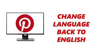 How To Change Language Back To English On Pinterest