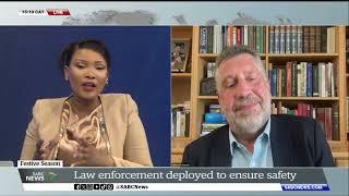 Law enforcement deployed to ensure safety: Willem Els weighs in