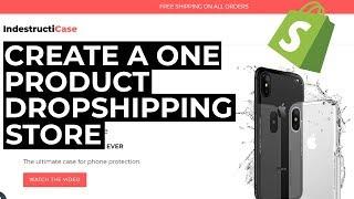 How To Build A One Product Dropshipping Store with Shopify (2022)