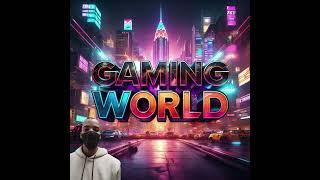 Gaming World