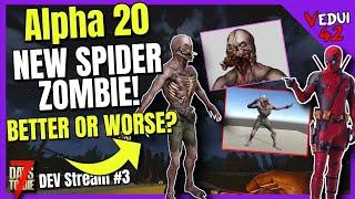 Alpha 20 - SPIDEY! The Amazing Spiderzed! 7 Days To Die  @Vedui42