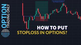 How to plan STOPLOSS in Options? #stockmarket