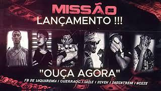 - ANÚNCIO - MISSÃO - Fb de Saquarema | GuerraOG | Sa1le | Diveh | Young Noize (Official Music)