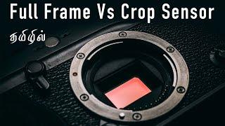 Episode 16 - Full Frame Vs Crop Sensor  | தமிழ் | V2K Basics of Photography in Tamil