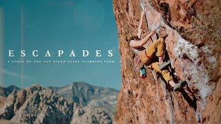 ESCAPADES: A Story of the San Diego State Climbing Club (short documentary)