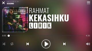 Rahmat - Kekasihku [Lirik]