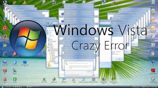 Windows Vista DE Crazy Error