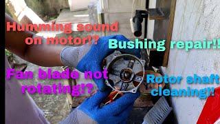 Electric fan repair || Motor humming sound || Rotor not rotating || Bushing repair