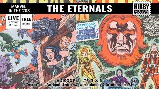 The Eternals Ep. 3! Jack Kirby @ Marvel in the '70s