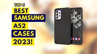 Top 5 Best Samsung A52 Case!