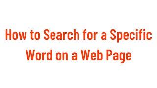 How to Search a Web Page on Windows, Mac or Mobile Device Browsers