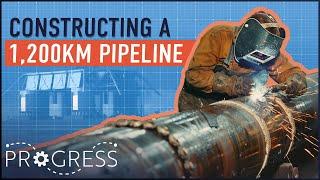 How Are The World's Largest Pipelines Constructed? | Building The Biggest | Progress