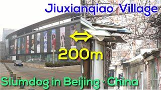 Jiuxianqiao Village -- A Slumdog (Town Village) in Beijing · China