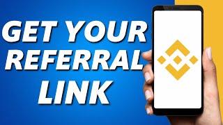 How to Get your Referral Link on Binance Mobile (2024)