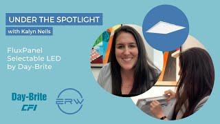 ERW Under the Spotlight with Kalyn: FluxPanel Selectable LED by Day-Brite