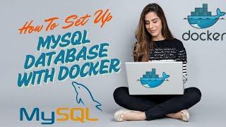 How to Set Up MySQL Database with Docker