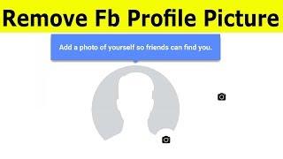 How To Delete Facebook Profile Picture In Permanently Using Android Mobile & Iphone