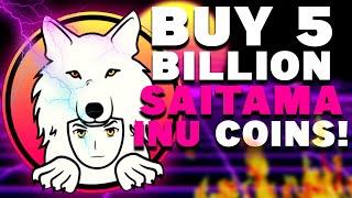 Why You Need 5 Billion Saitama Inu Coins