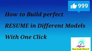 create resume in simple clicks | one time entry | download multiple models