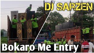 DJ SarZen - Bokaro Me Entry - डीजे सार्जन बोकारो में पहुंचते ही देखने के लिए लगी हजारों की भीड़