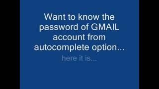 How to know the password from gmail autocomplete option