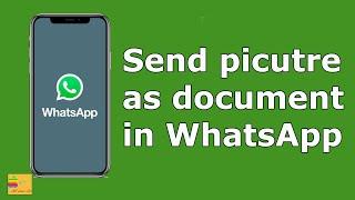 How to send image as document in WhatsApp in iPhone without losing the quality