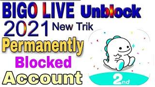 How To Bigo live unban | Permanently Blocked | Suspended Banned Bigo Live Account