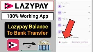 Lazypay to bank account how to transfer lazypay credit limit to bank account