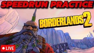 Borderlands 2 Glitchless Speedrun Practice (LIVE)