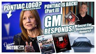 Pontiac's Return PART II - UPDATES!  Official and Unofficial Statements from Within GM.