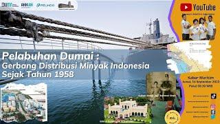 Pelabuhan Dumai : Gerbang Ekspor Minyak Indonesia Sejak Tahun 1958