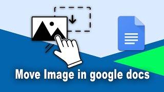 How to move images in google docs document