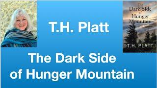 T.H. Platt:  The Dark Side of Hunger Mountain | Tom Nelson Pod #283